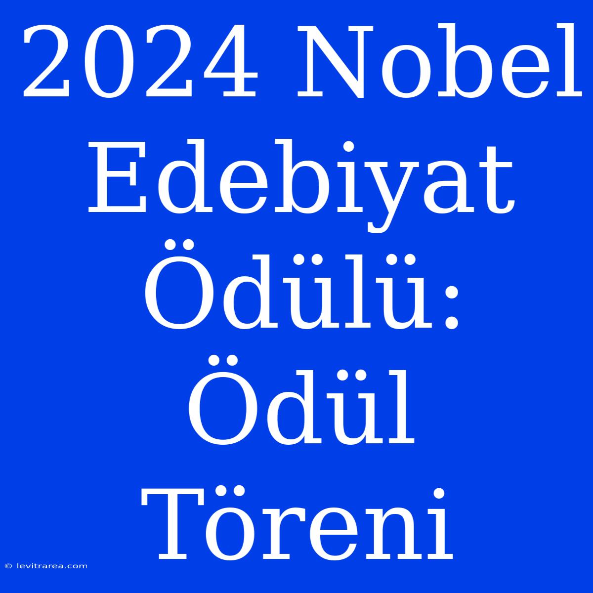 2024 Nobel Edebiyat Ödülü: Ödül Töreni