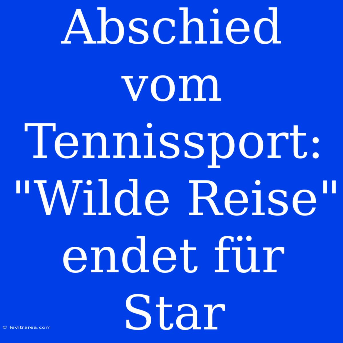 Abschied Vom Tennissport: 