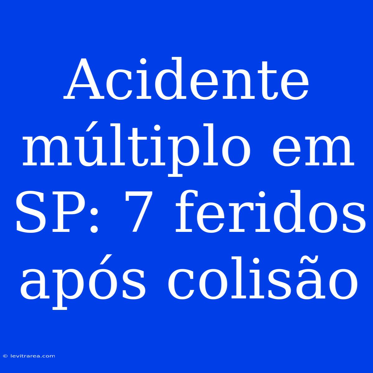 Acidente Múltiplo Em SP: 7 Feridos Após Colisão