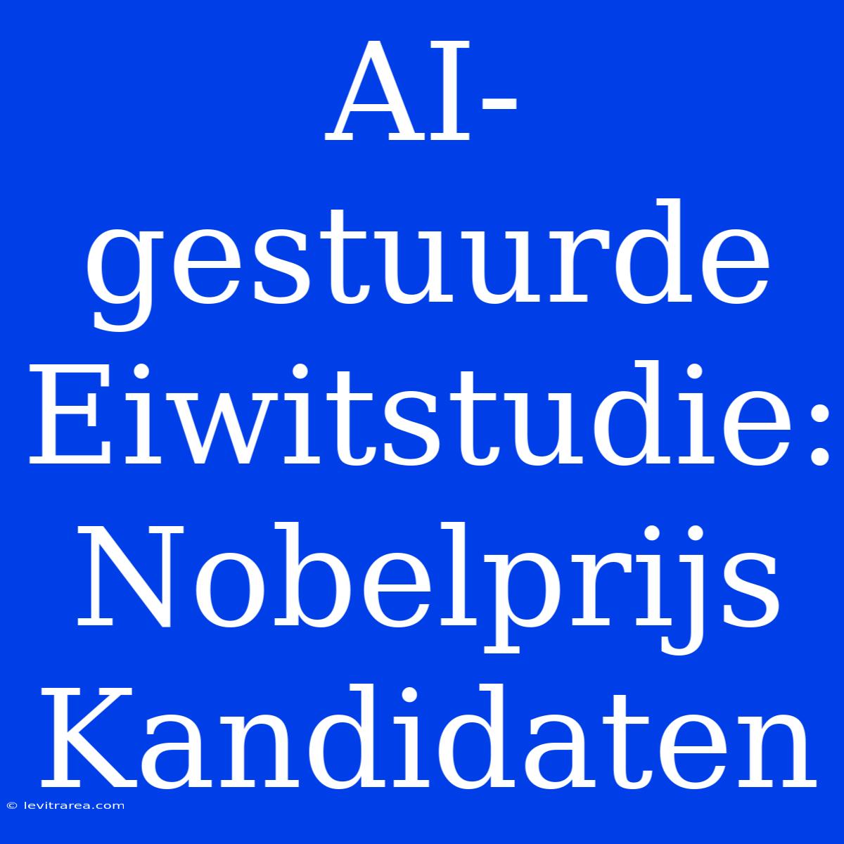 AI-gestuurde Eiwitstudie: Nobelprijs Kandidaten