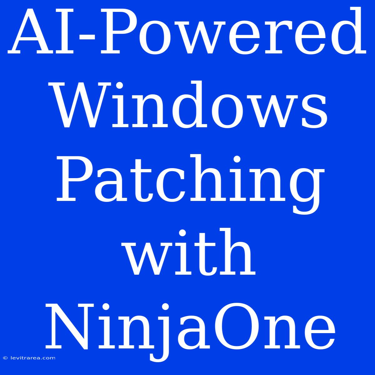 AI-Powered Windows Patching With NinjaOne