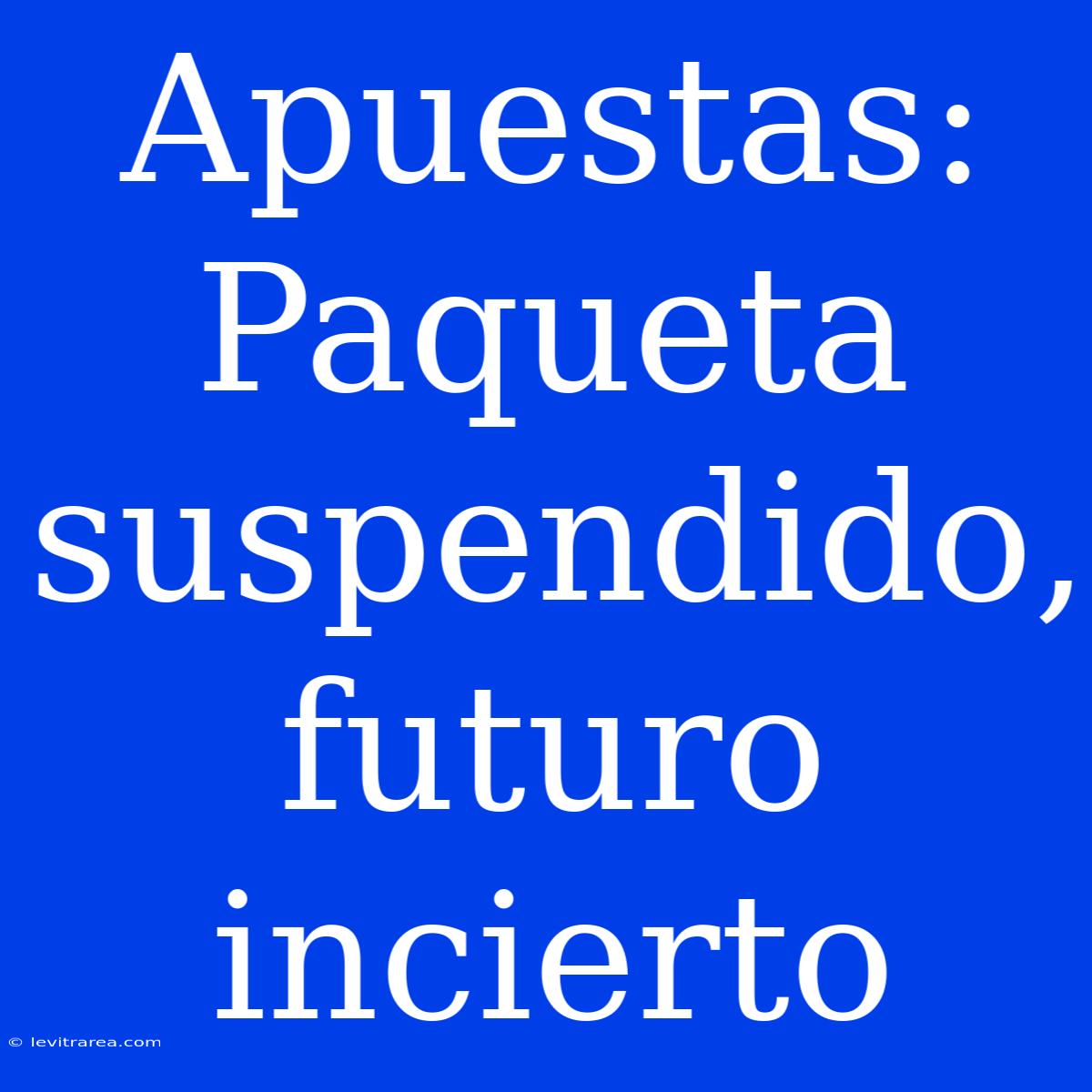 Apuestas: Paqueta Suspendido, Futuro Incierto