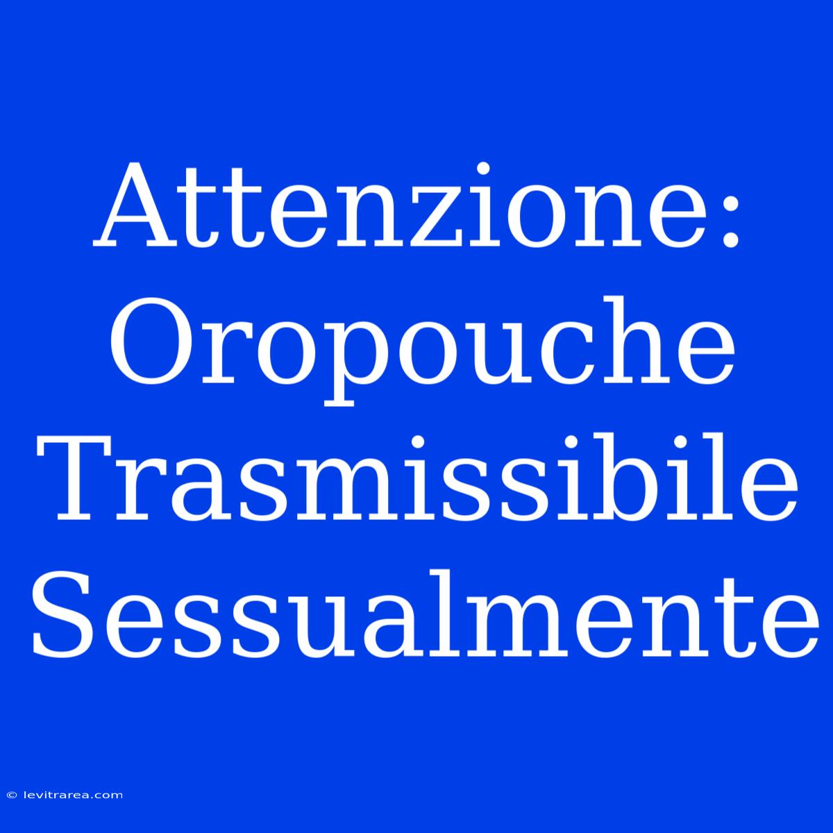 Attenzione: Oropouche Trasmissibile Sessualmente