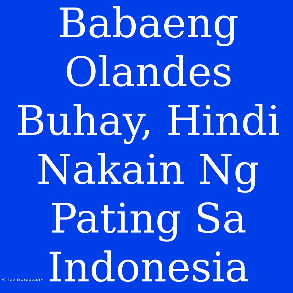 Babaeng Olandes Buhay, Hindi Nakain Ng Pating Sa Indonesia