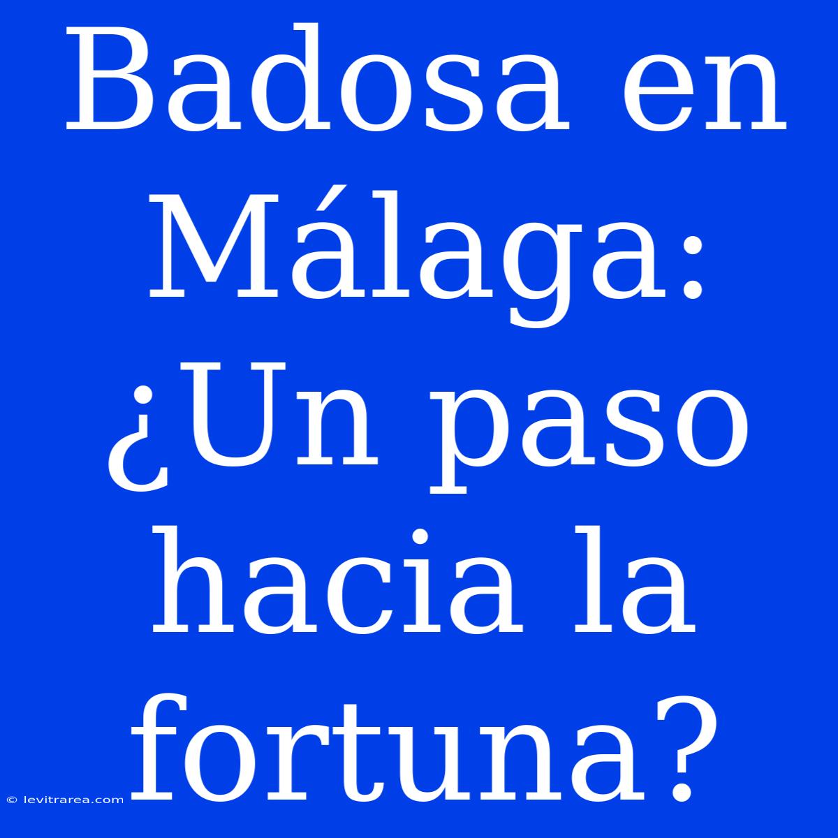 Badosa En Málaga: ¿Un Paso Hacia La Fortuna?