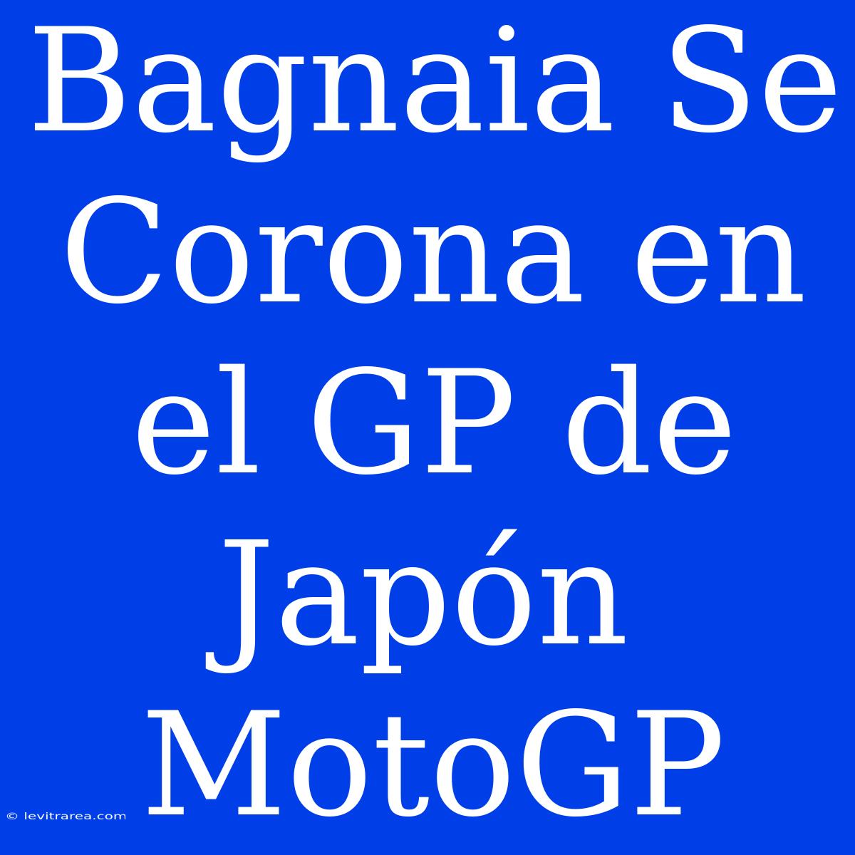 Bagnaia Se Corona En El GP De Japón MotoGP