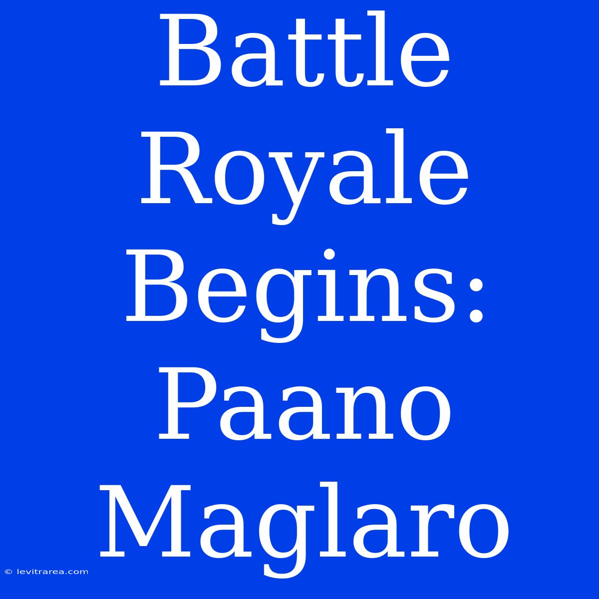 Battle Royale Begins: Paano Maglaro