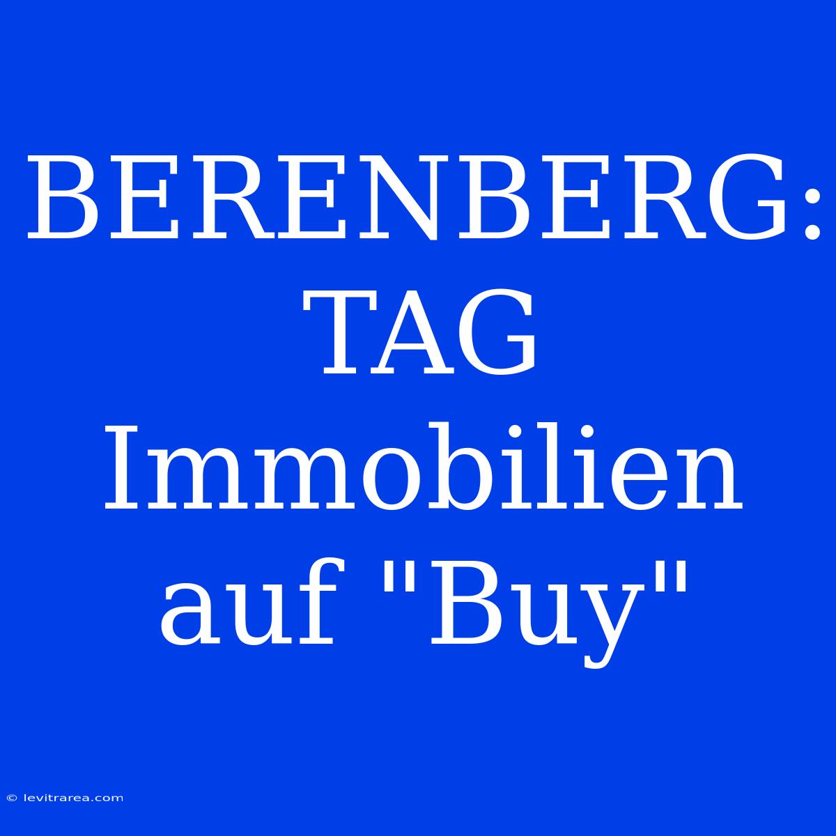 BERENBERG: TAG Immobilien Auf 