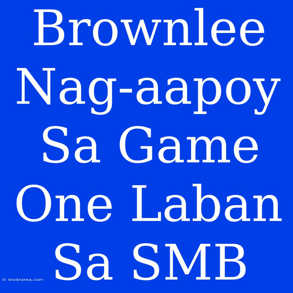 Brownlee Nag-aapoy Sa Game One Laban Sa SMB