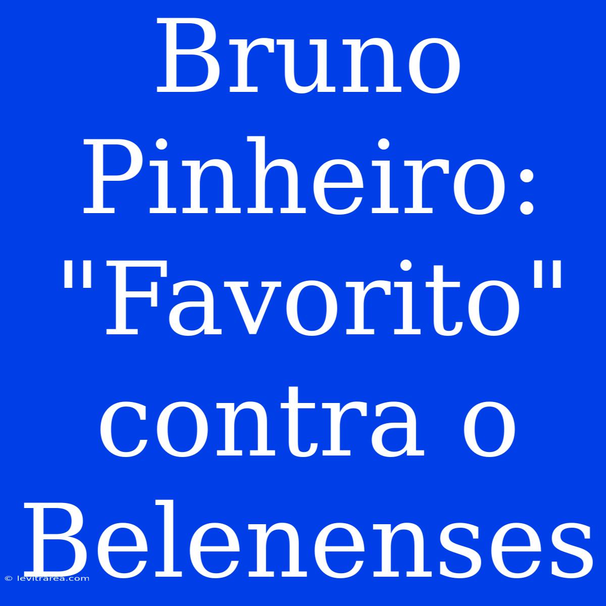 Bruno Pinheiro: 