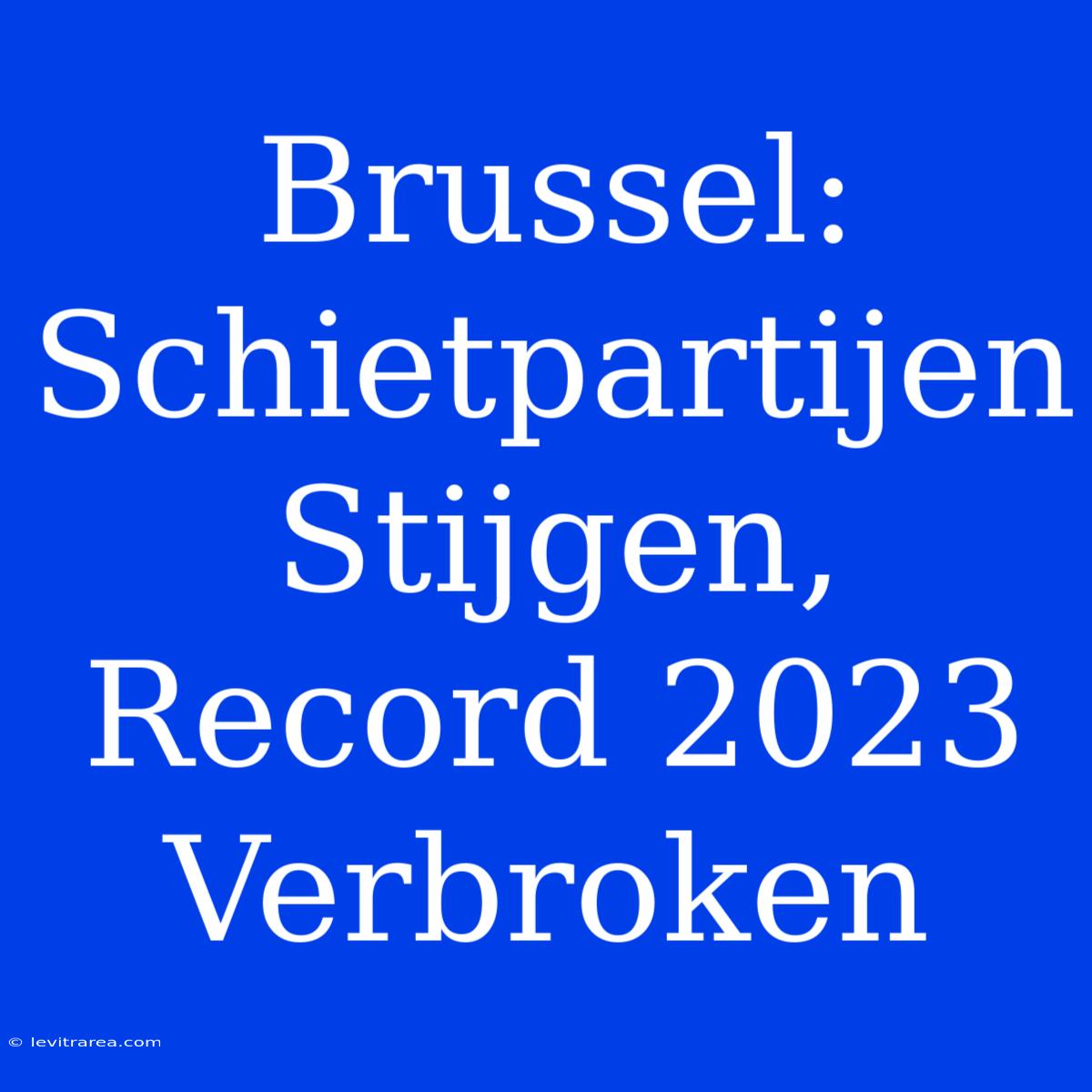 Brussel: Schietpartijen Stijgen, Record 2023 Verbroken