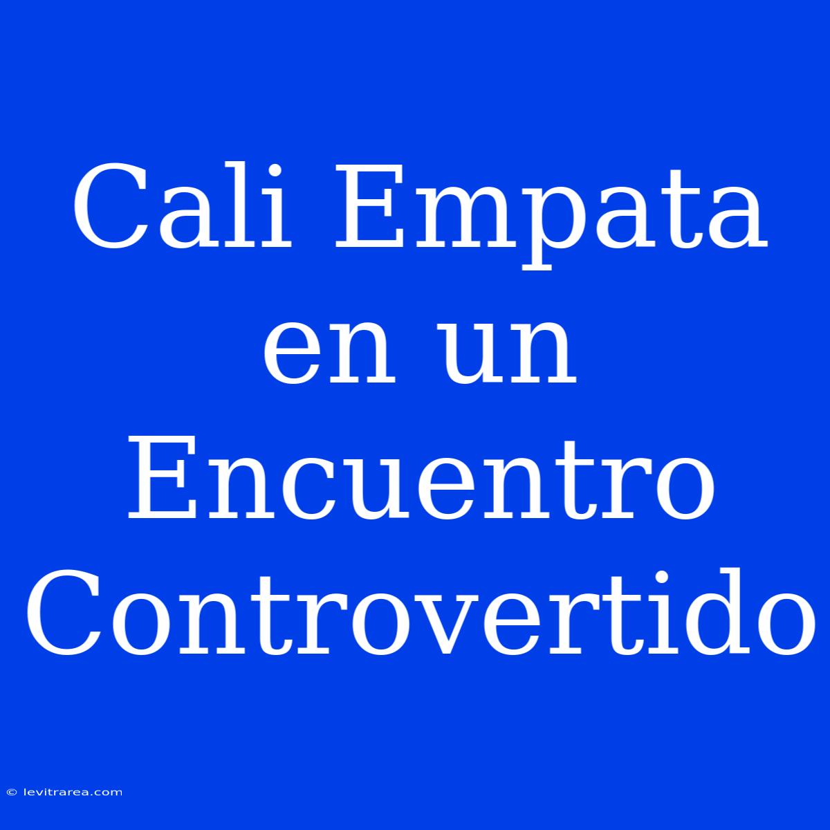 Cali Empata En Un Encuentro Controvertido