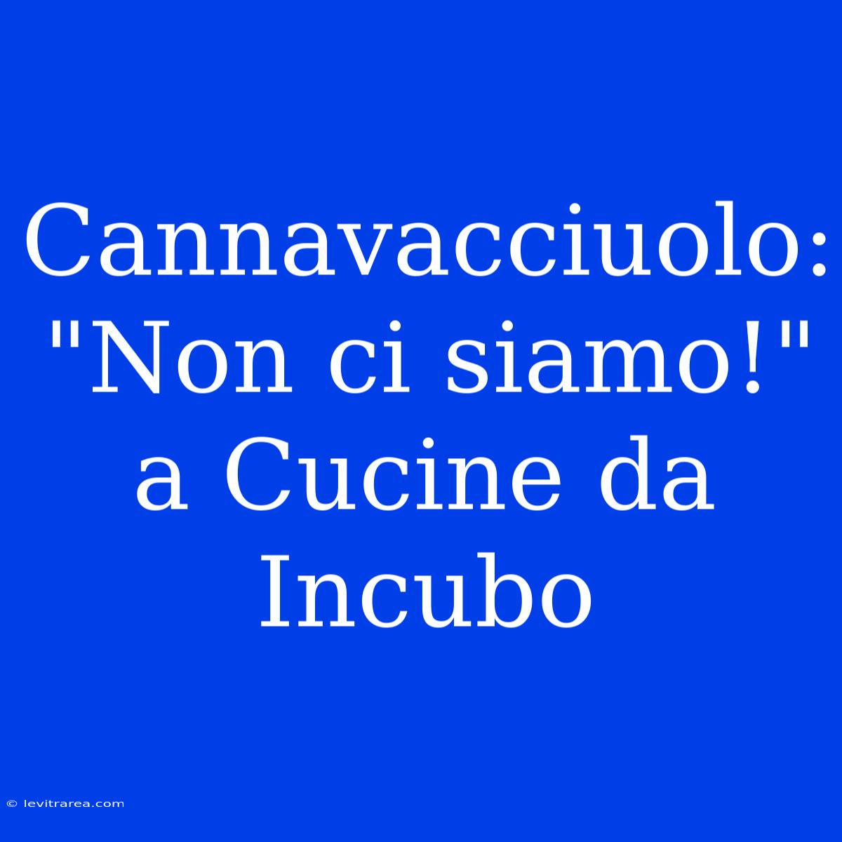 Cannavacciuolo: 