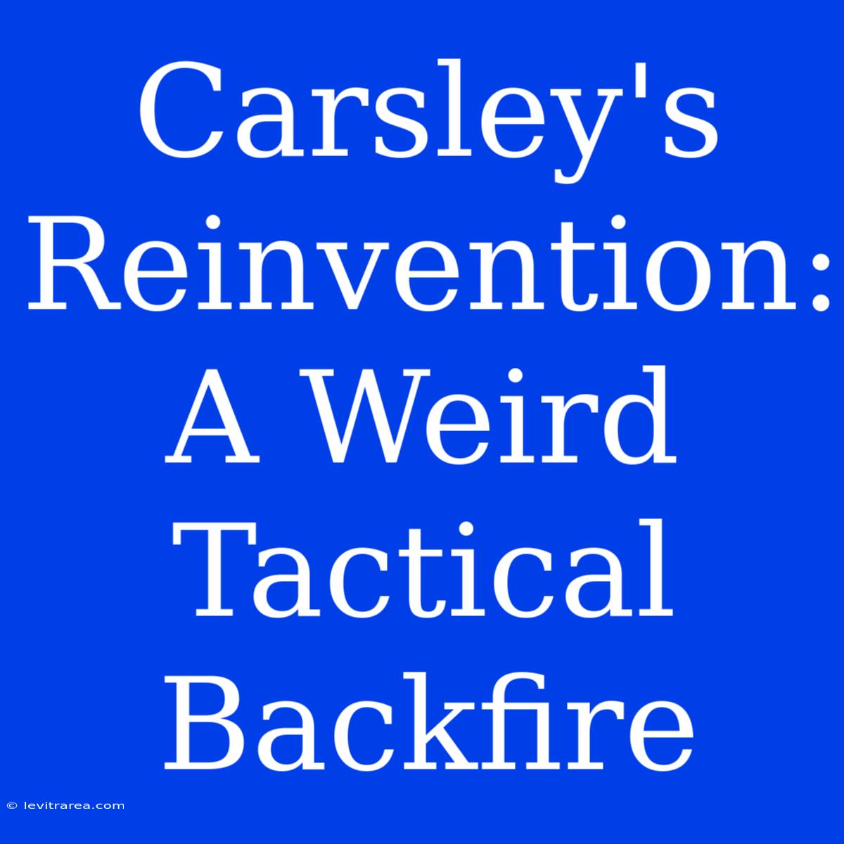 Carsley's Reinvention: A Weird Tactical Backfire