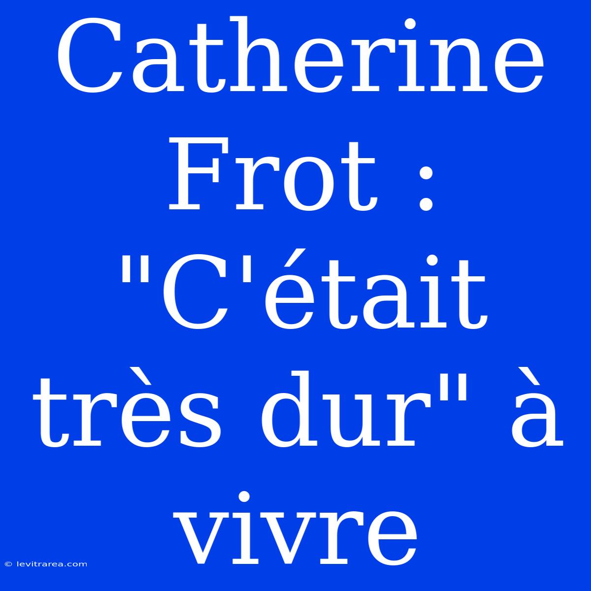 Catherine Frot : 