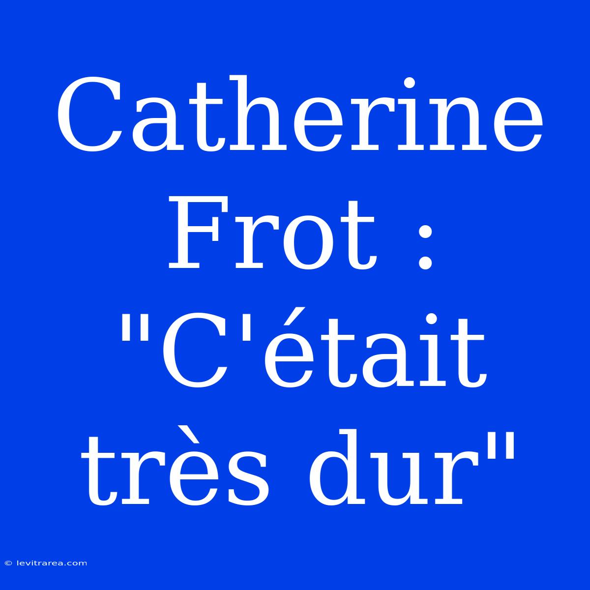 Catherine Frot : 