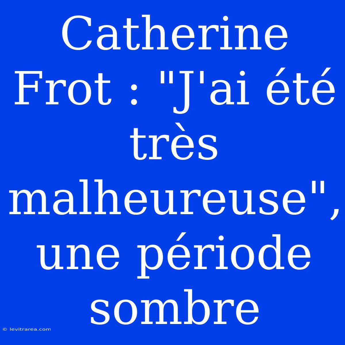 Catherine Frot : 