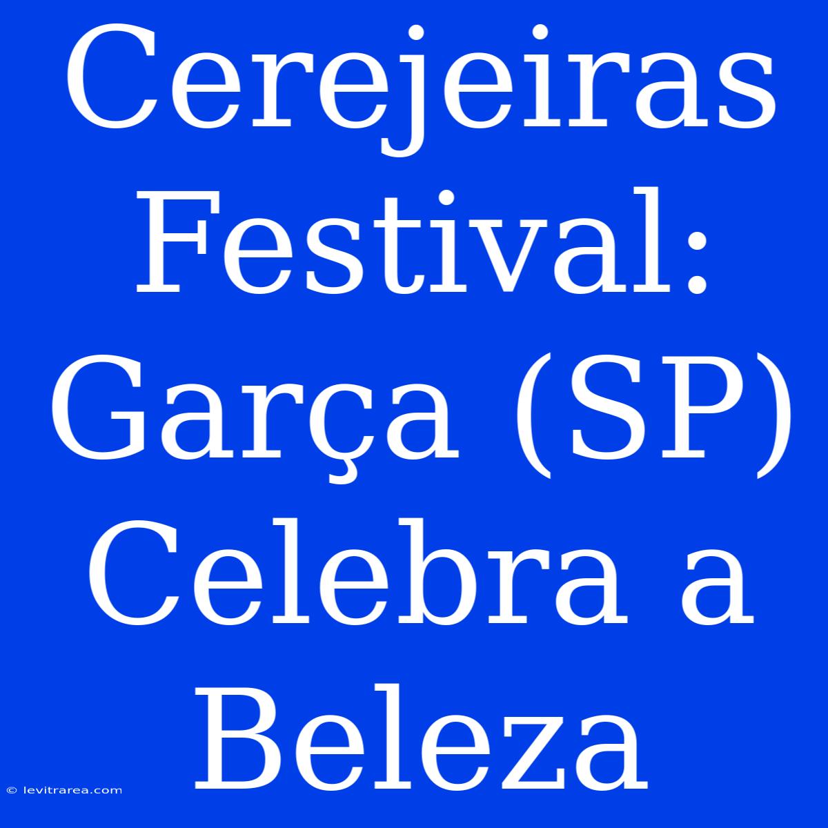 Cerejeiras Festival: Garça (SP) Celebra A Beleza