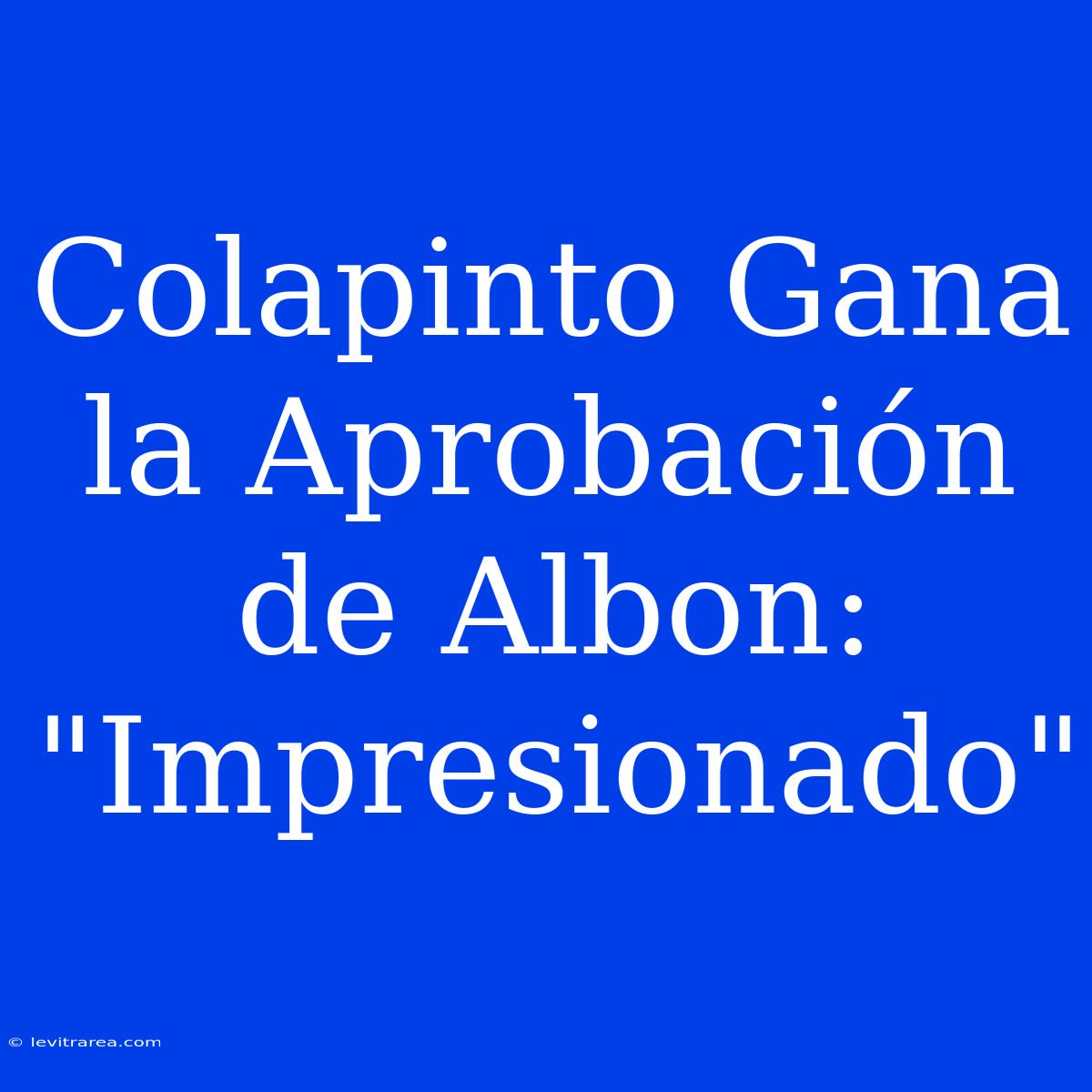 Colapinto Gana La Aprobación De Albon: 