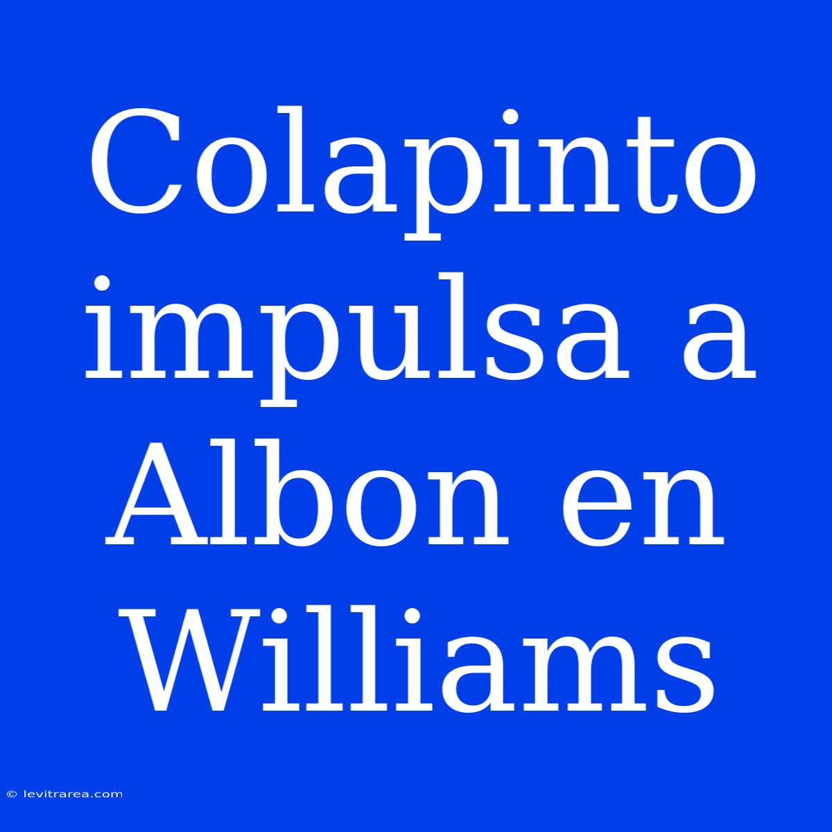 Colapinto Impulsa A Albon En Williams