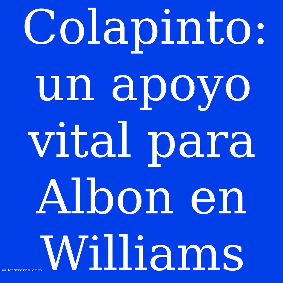 Colapinto: Un Apoyo Vital Para Albon En Williams 