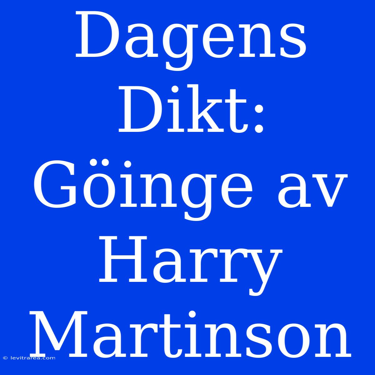 Dagens Dikt: Göinge Av Harry Martinson