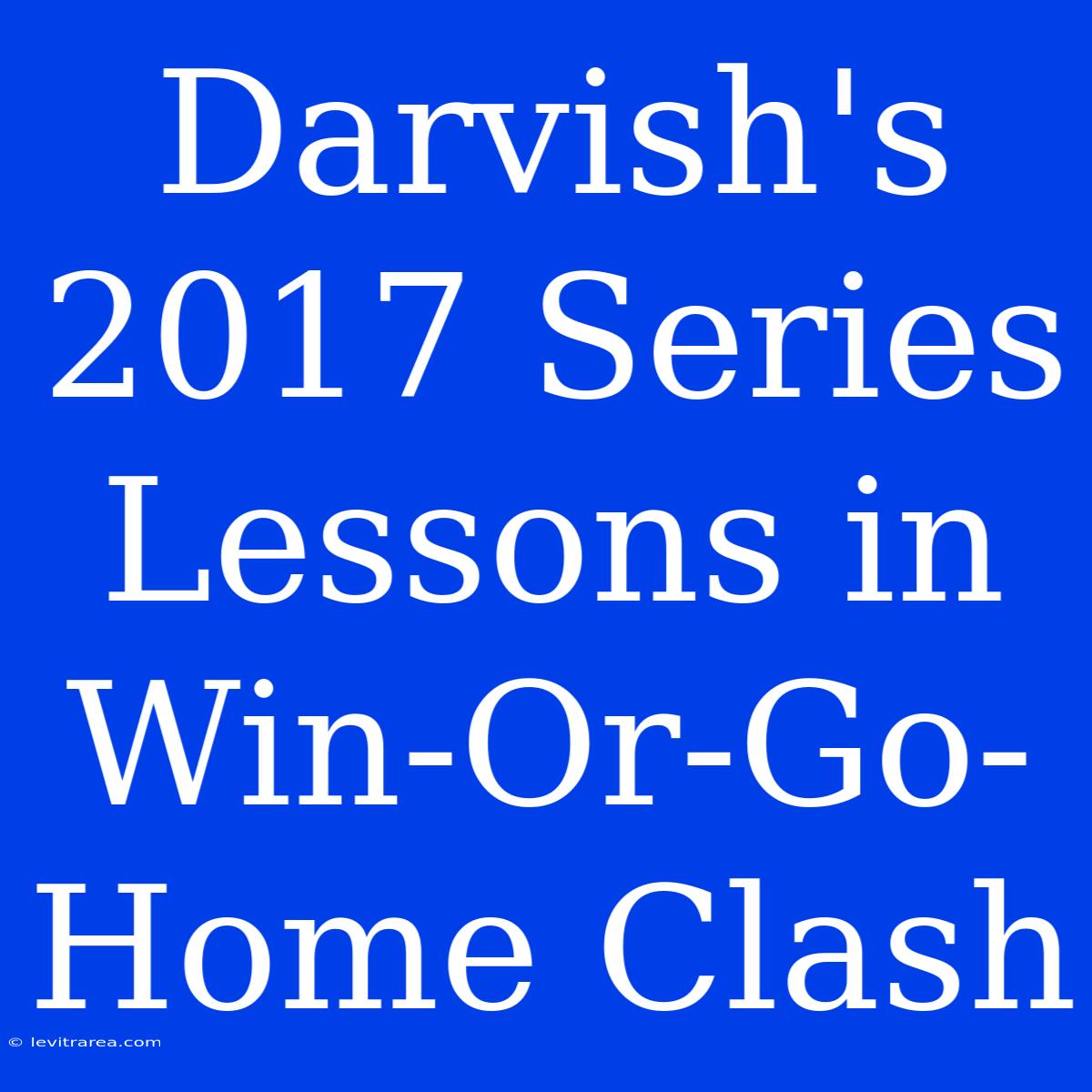 Darvish's 2017 Series Lessons In Win-Or-Go-Home Clash