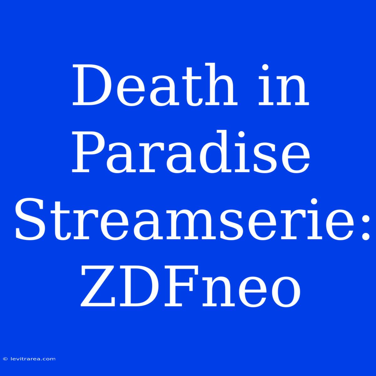 Death In Paradise Streamserie: ZDFneo