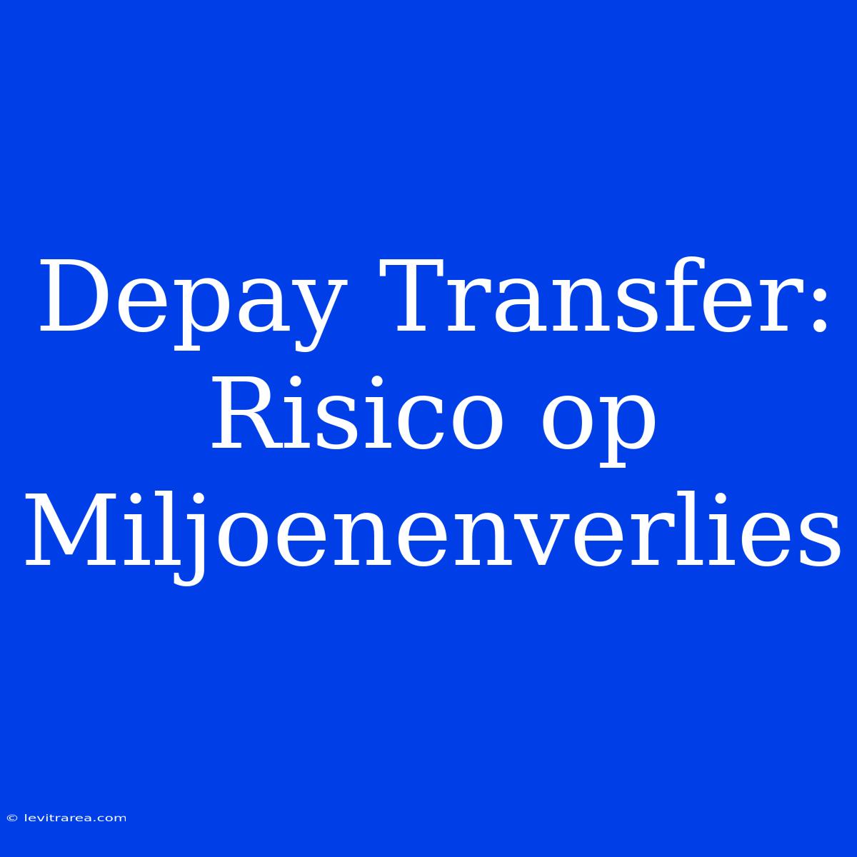 Depay Transfer: Risico Op Miljoenenverlies