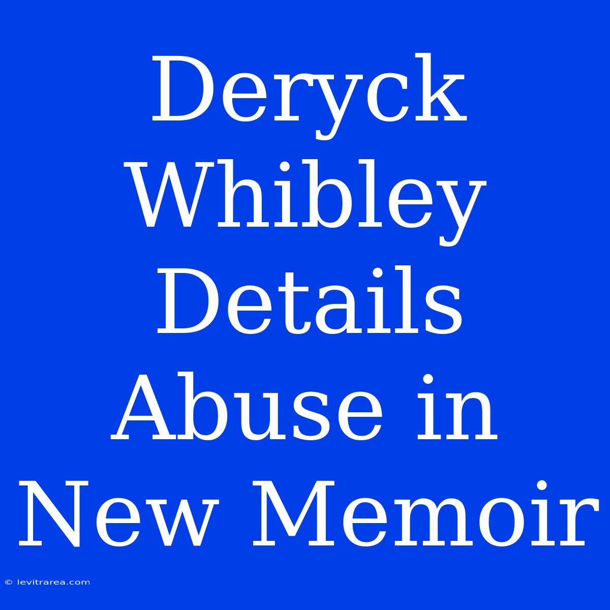 Deryck Whibley Details Abuse In New Memoir