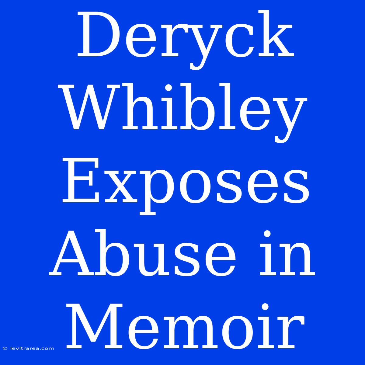 Deryck Whibley Exposes Abuse In Memoir