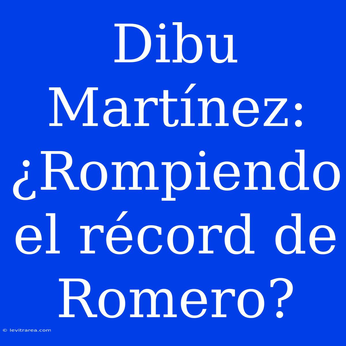 Dibu Martínez: ¿Rompiendo El Récord De Romero? 