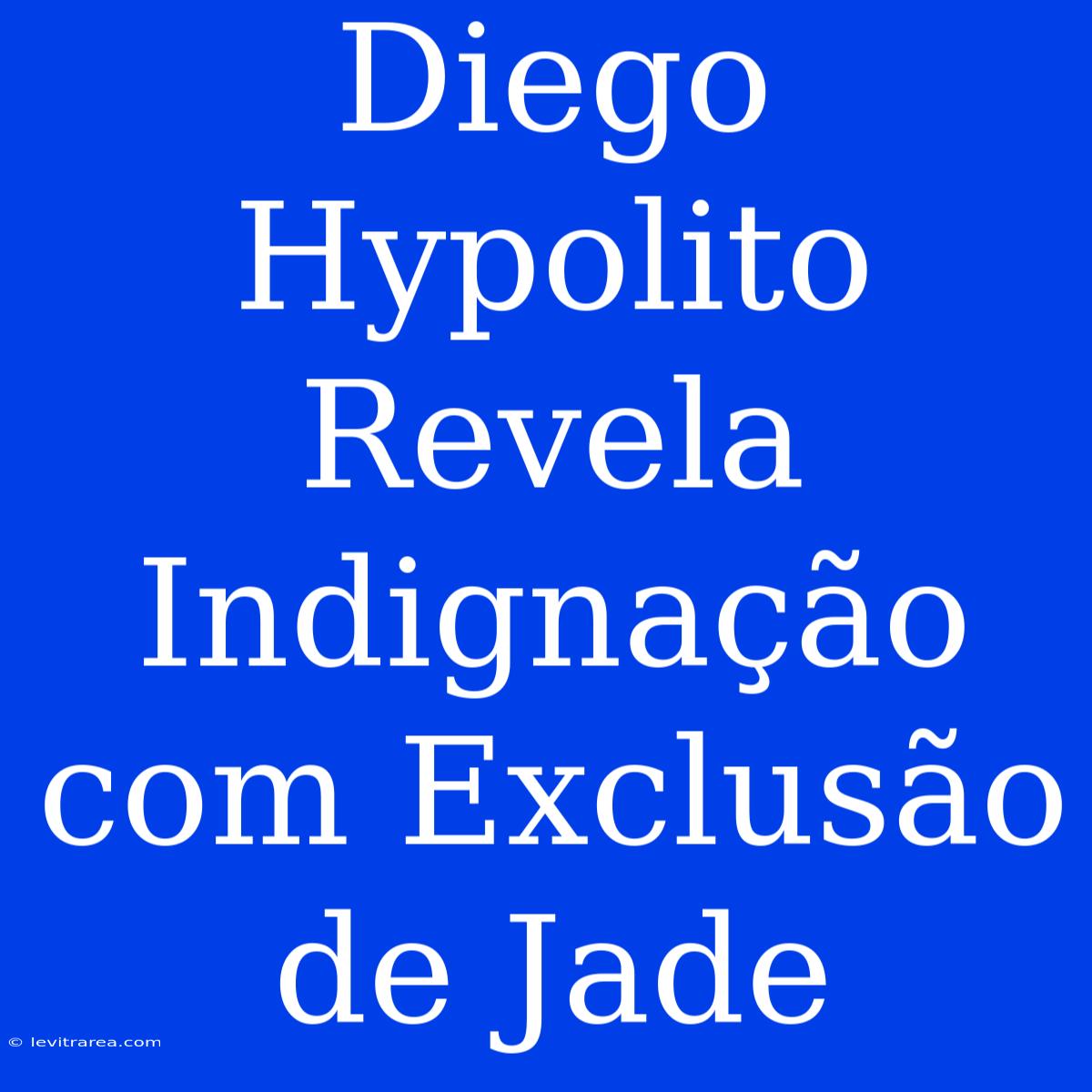 Diego Hypolito Revela Indignação Com Exclusão De Jade