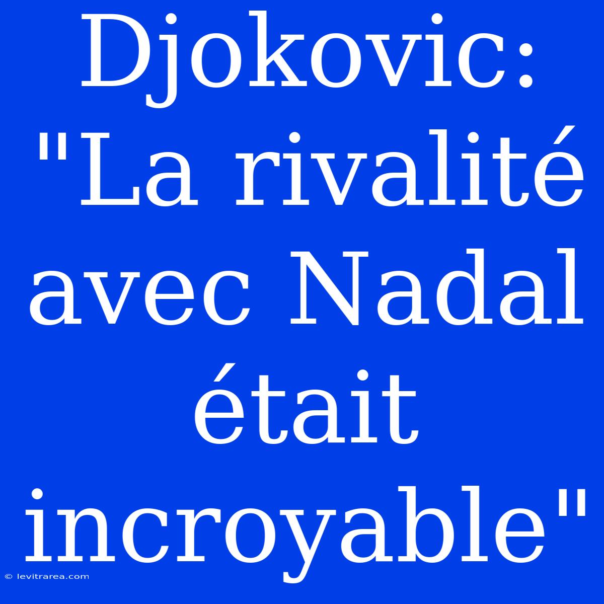 Djokovic: 