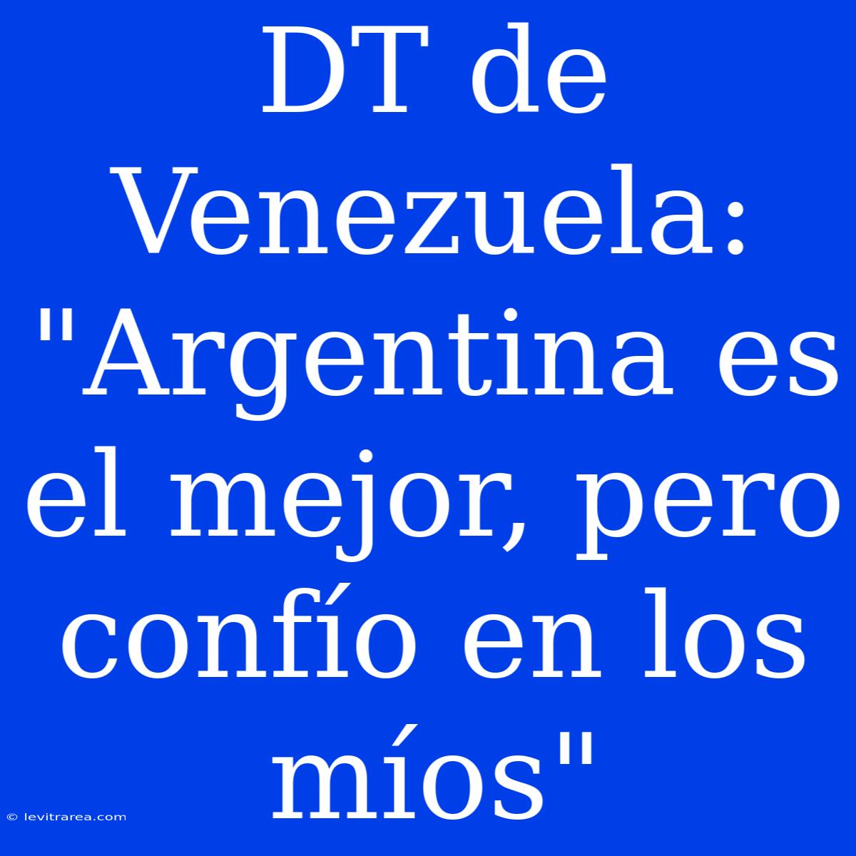 DT De Venezuela: 