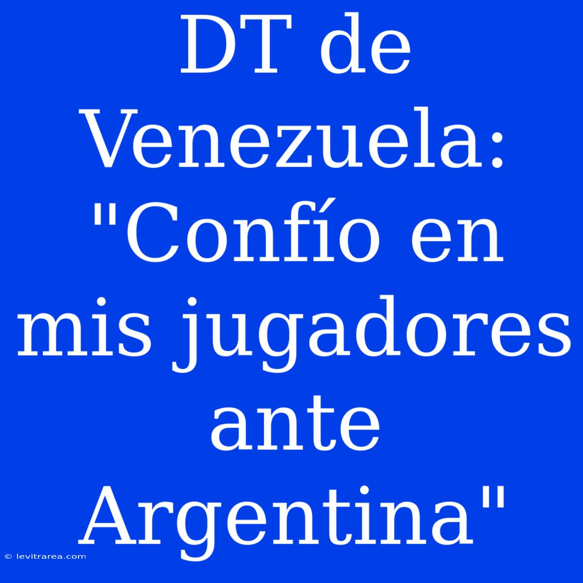 DT De Venezuela: 