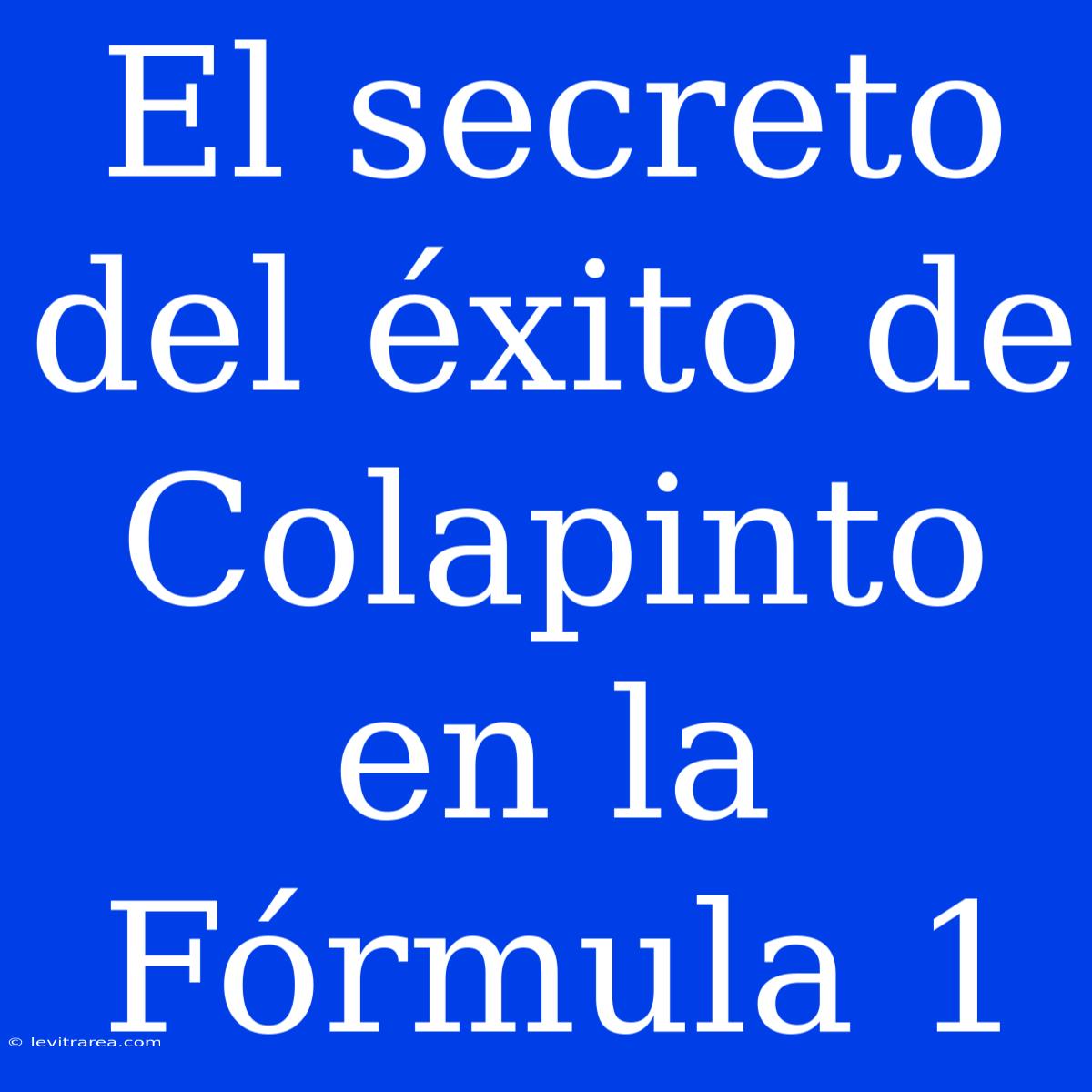 El Secreto Del Éxito De Colapinto En La Fórmula 1