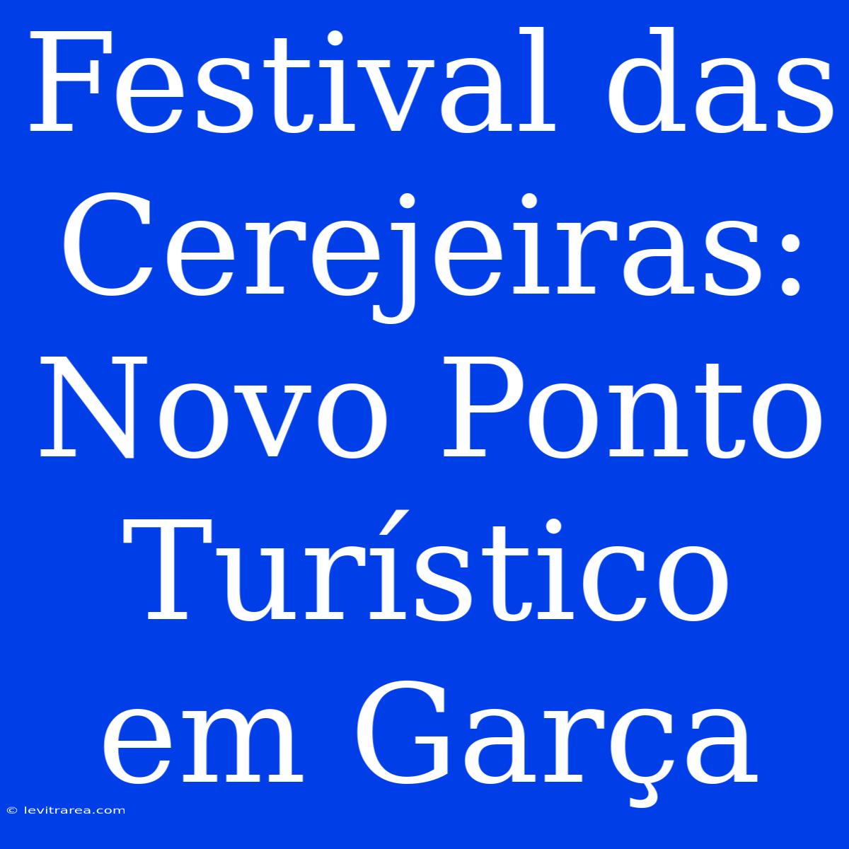 Festival Das Cerejeiras: Novo Ponto Turístico Em Garça