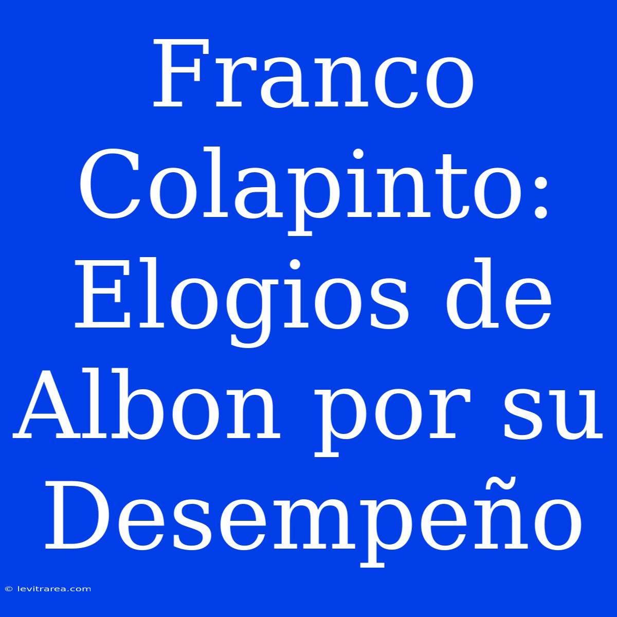 Franco Colapinto: Elogios De Albon Por Su Desempeño