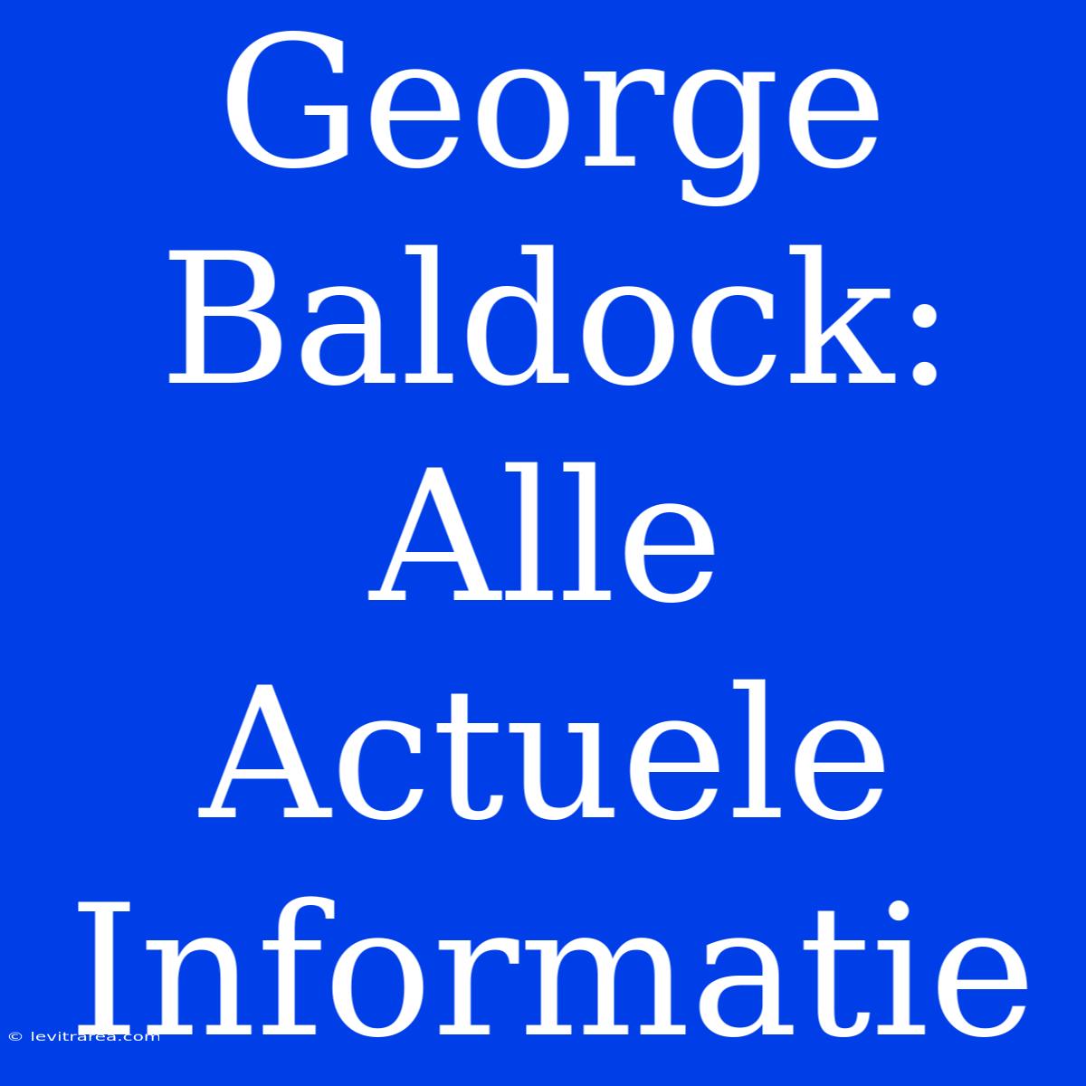 George Baldock: Alle Actuele Informatie