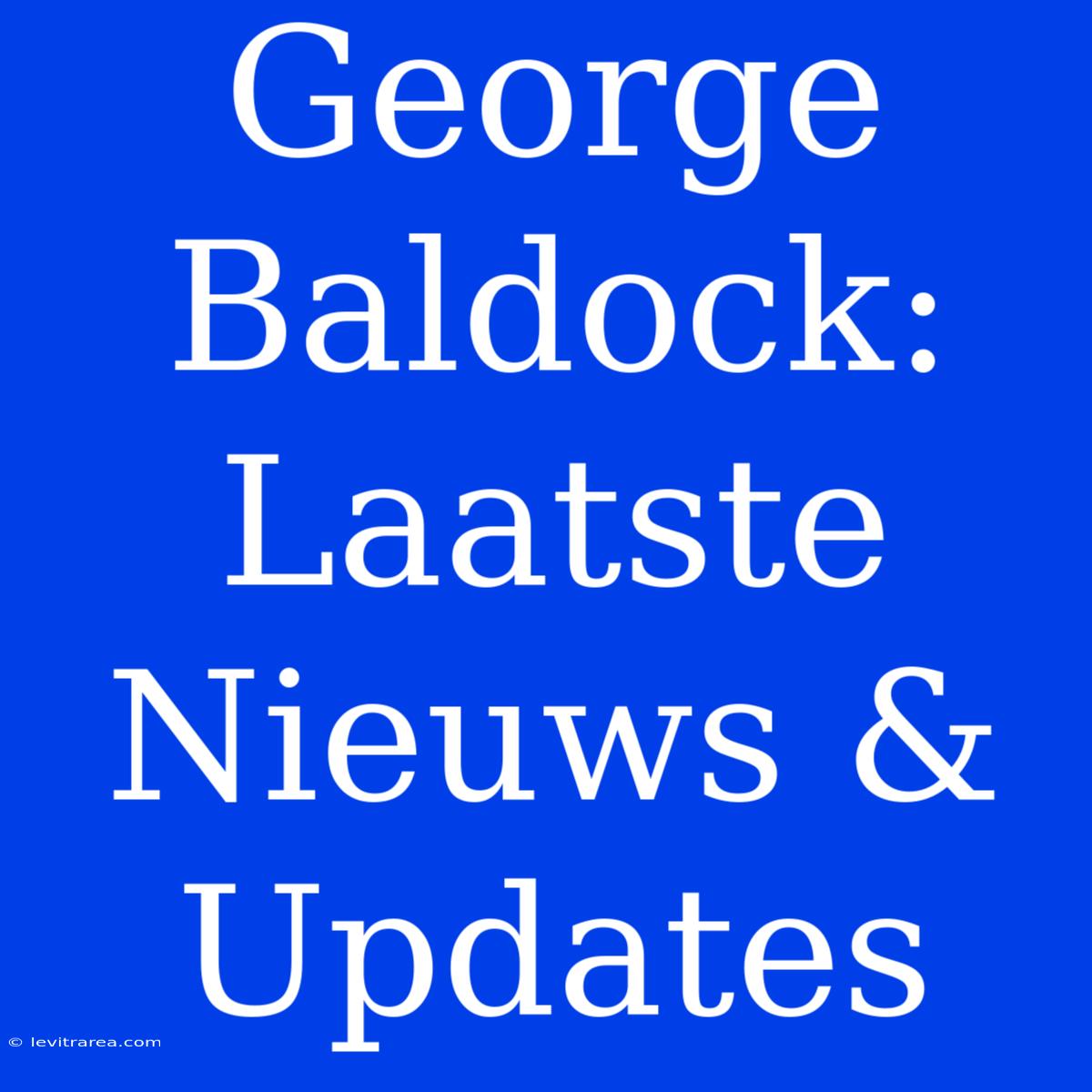 George Baldock: Laatste Nieuws & Updates