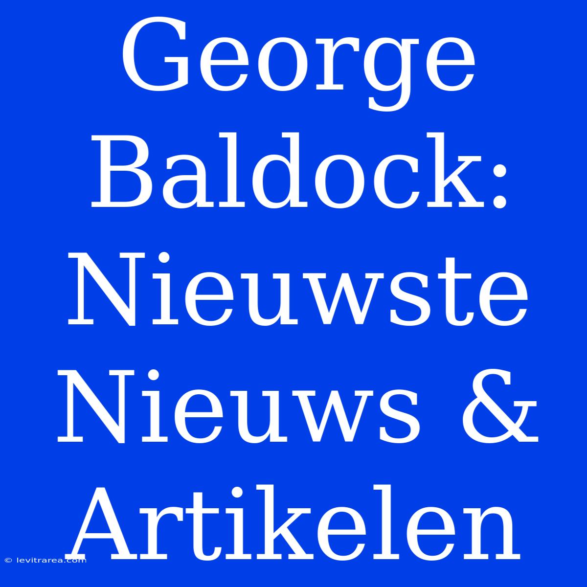 George Baldock: Nieuwste Nieuws & Artikelen