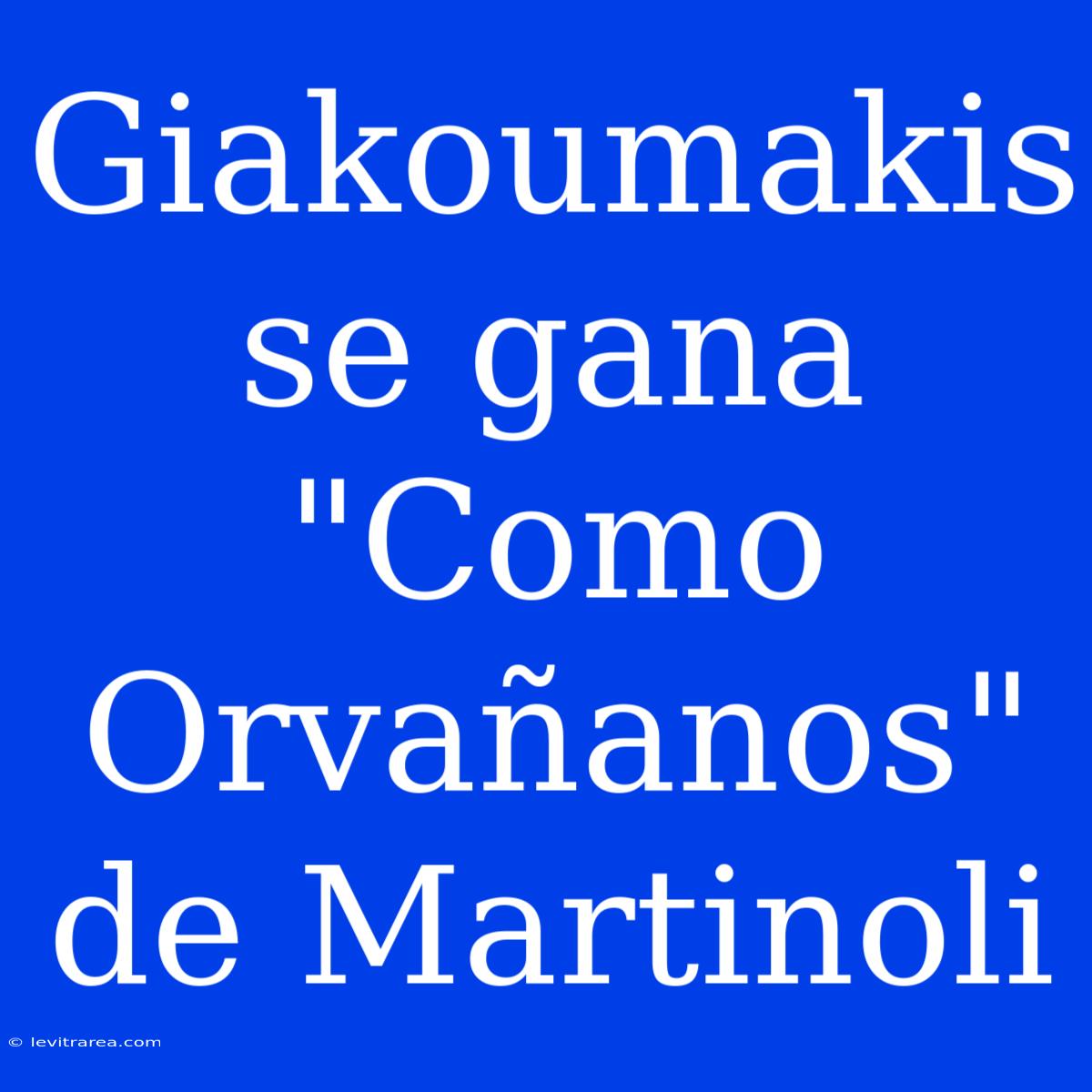 Giakoumakis Se Gana 