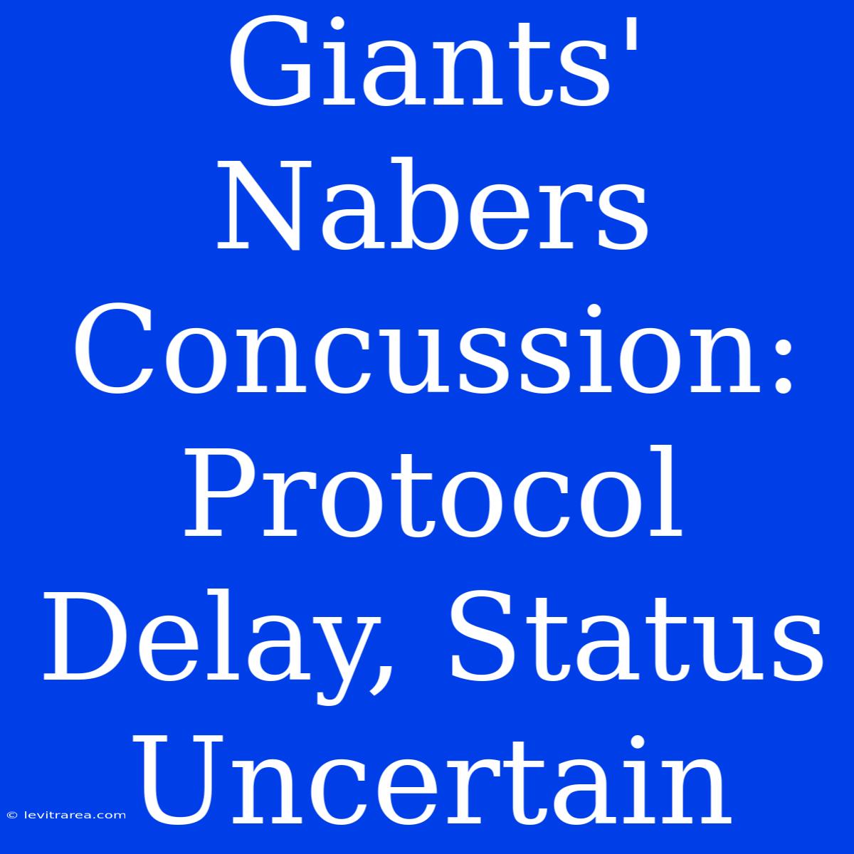 Giants' Nabers Concussion: Protocol Delay, Status Uncertain