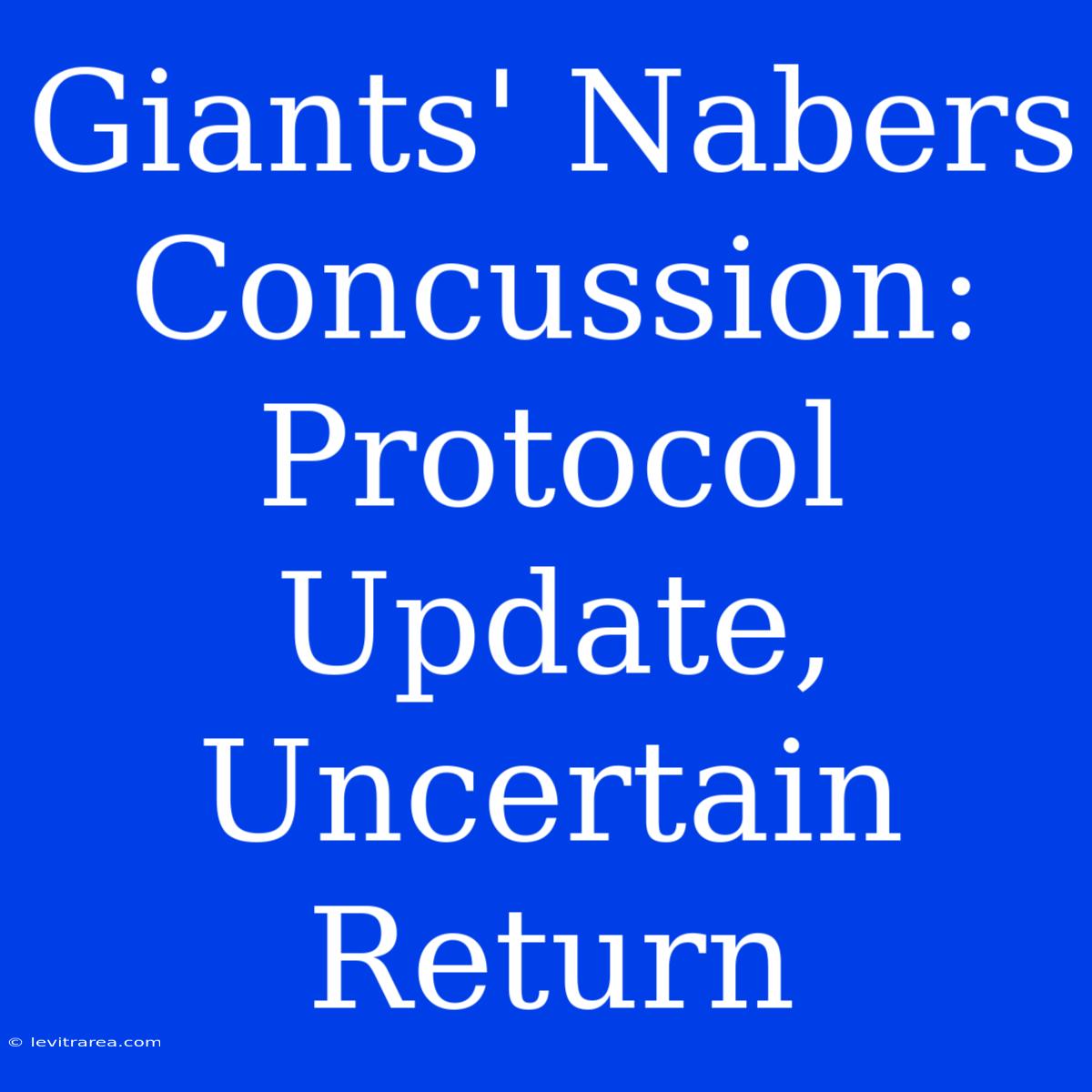 Giants' Nabers Concussion: Protocol Update, Uncertain Return