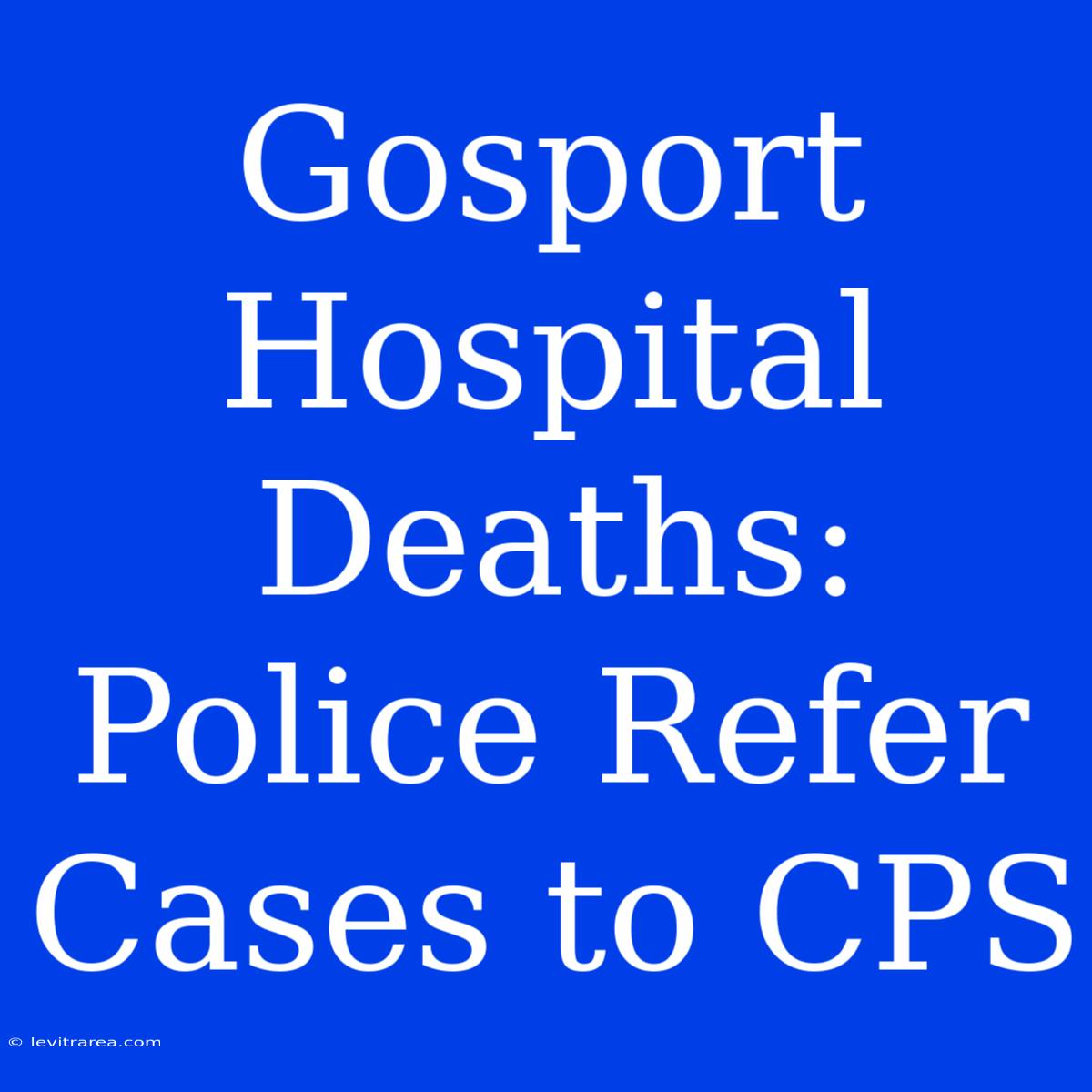 Gosport Hospital Deaths: Police Refer Cases To CPS