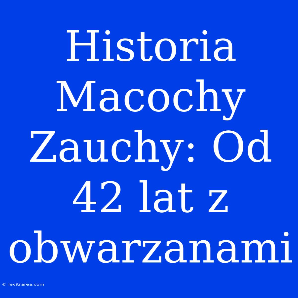 Historia Macochy Zauchy: Od 42 Lat Z Obwarzanami