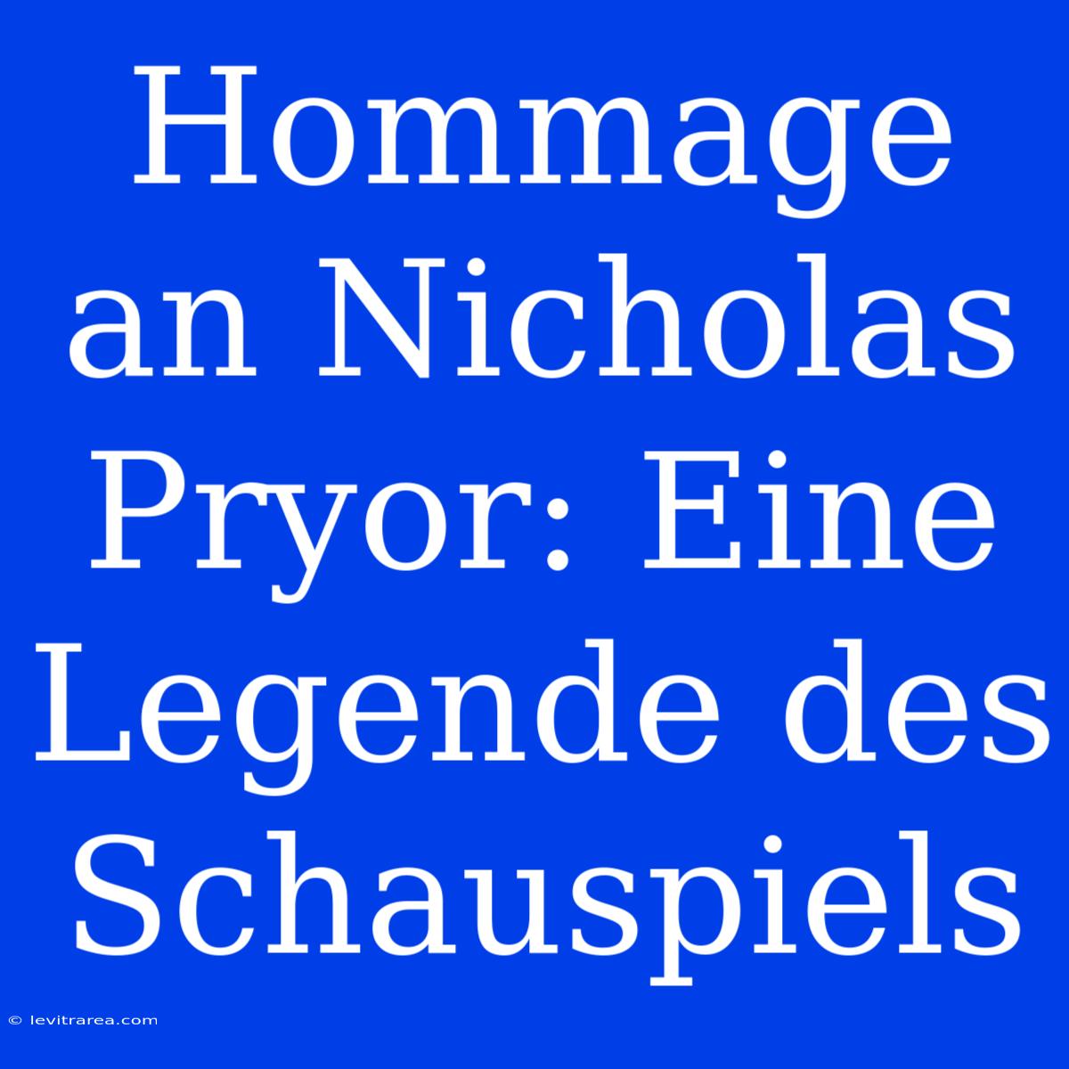 Hommage An Nicholas Pryor: Eine Legende Des Schauspiels