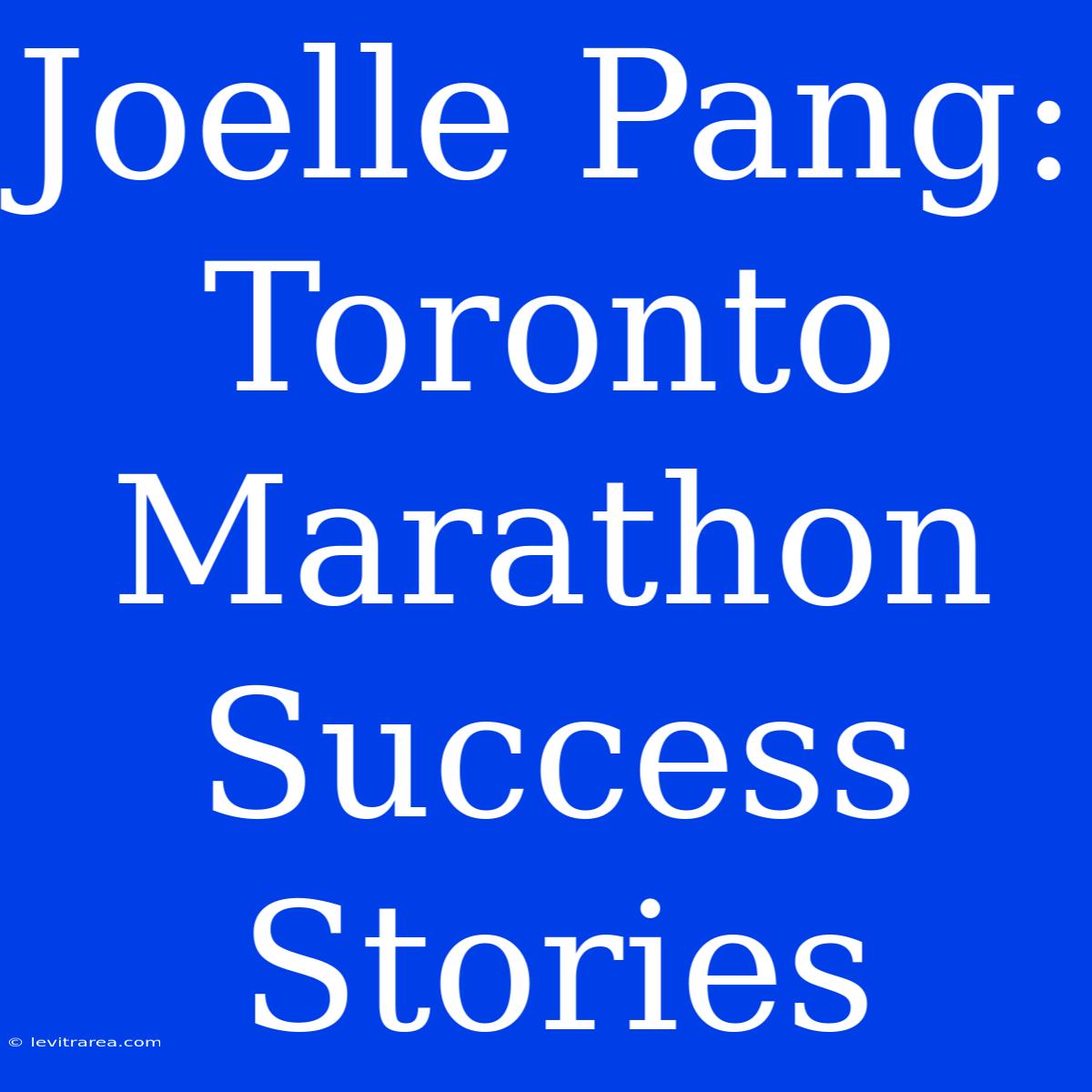 Joelle Pang: Toronto Marathon Success Stories 