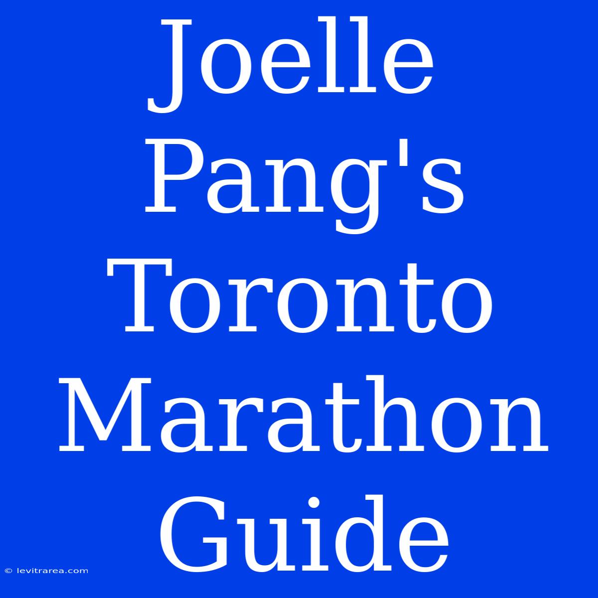 Joelle Pang's Toronto Marathon Guide